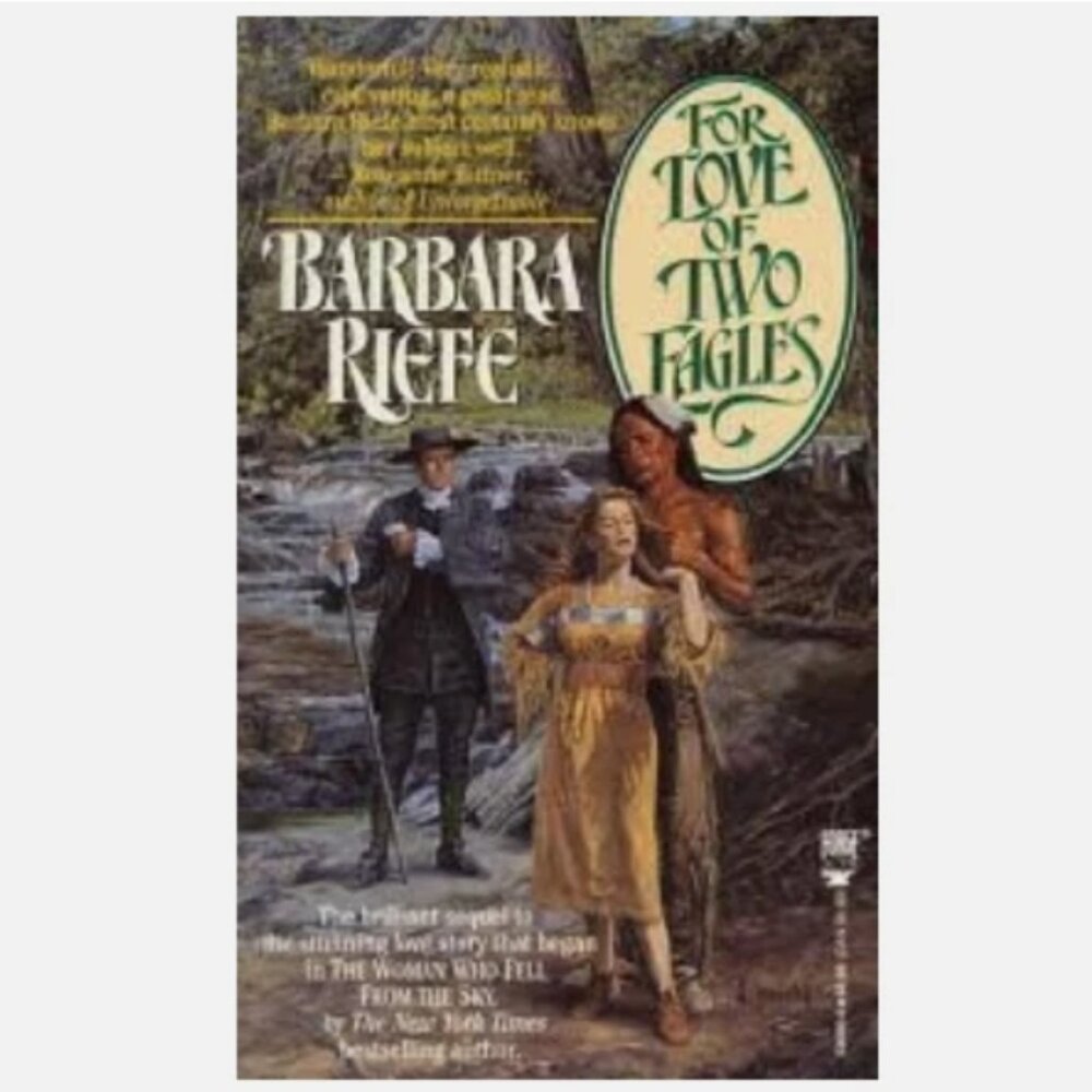 5/$15 Book For Love of Two Eagles Barbara Riefe Historical Romance Native Americ